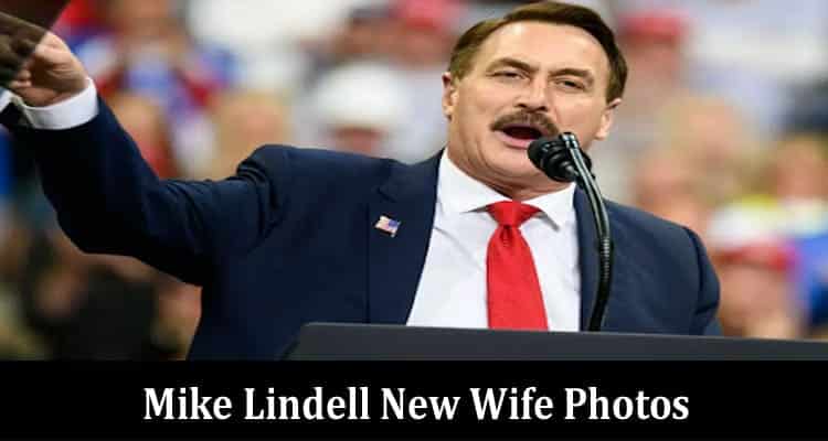 Mike Lindell New Wife Photos: Is He Married? Find Details On Karen Dickey